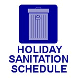 Holiday Sanitation Schedule